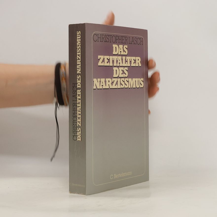 Christopher Lasch Das Zeitalter des Narzissmus