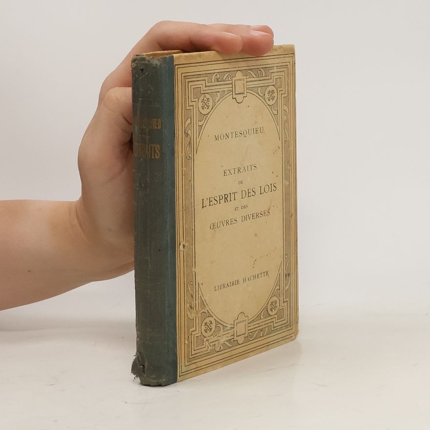 Camille Jullian Extraits de l'Esprit des lois et des oeuvres diverses