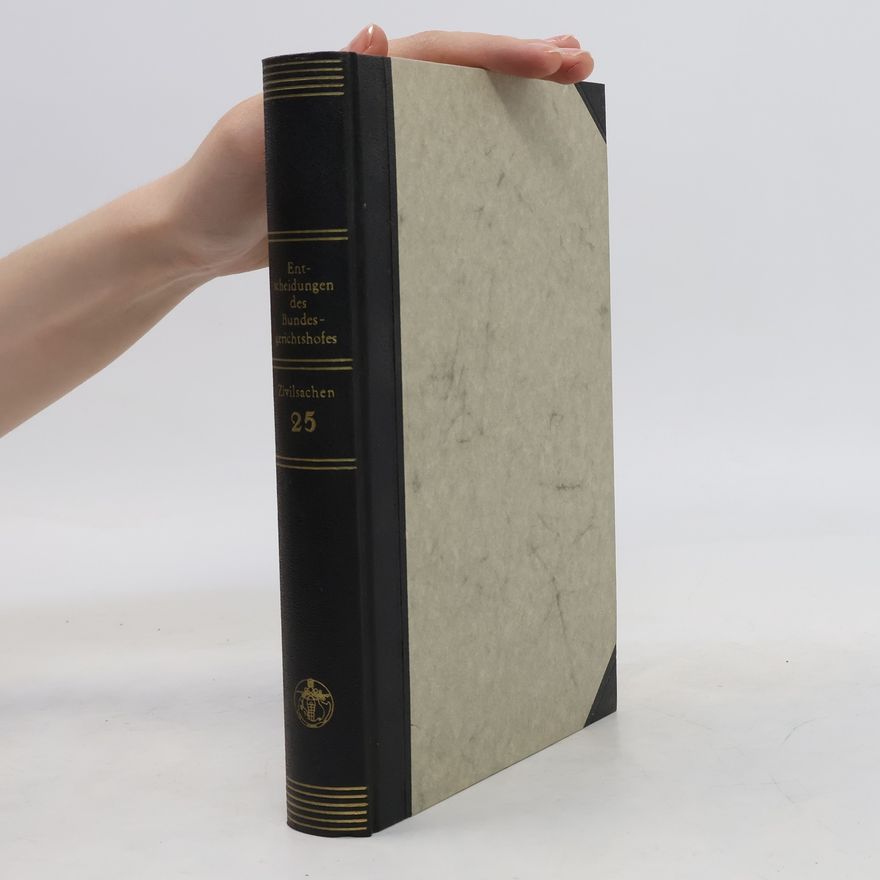 Autorenkollektiv Entscheidungen des Bundesgerichtshofes in Zivilsachen 25