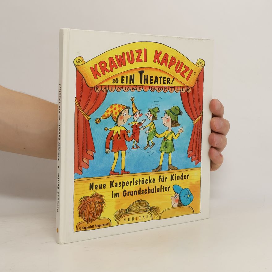 Raimund Görtler Krawuzi kapuzi, so ein Theater!