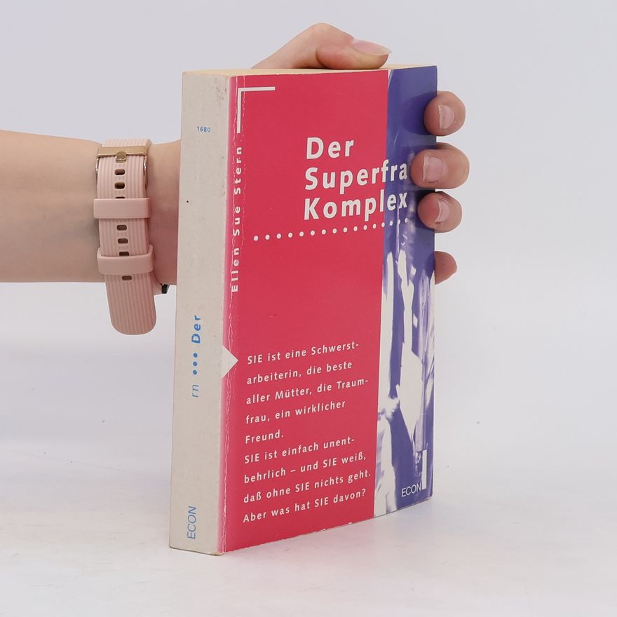 Ellen Sue Stern Der Superfrau-Komplex