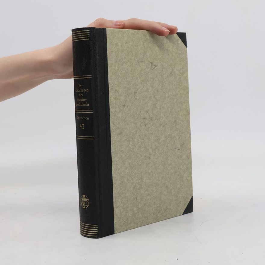 Autorenkollektiv Entscheidungen des Bundesgerichtshofes 42