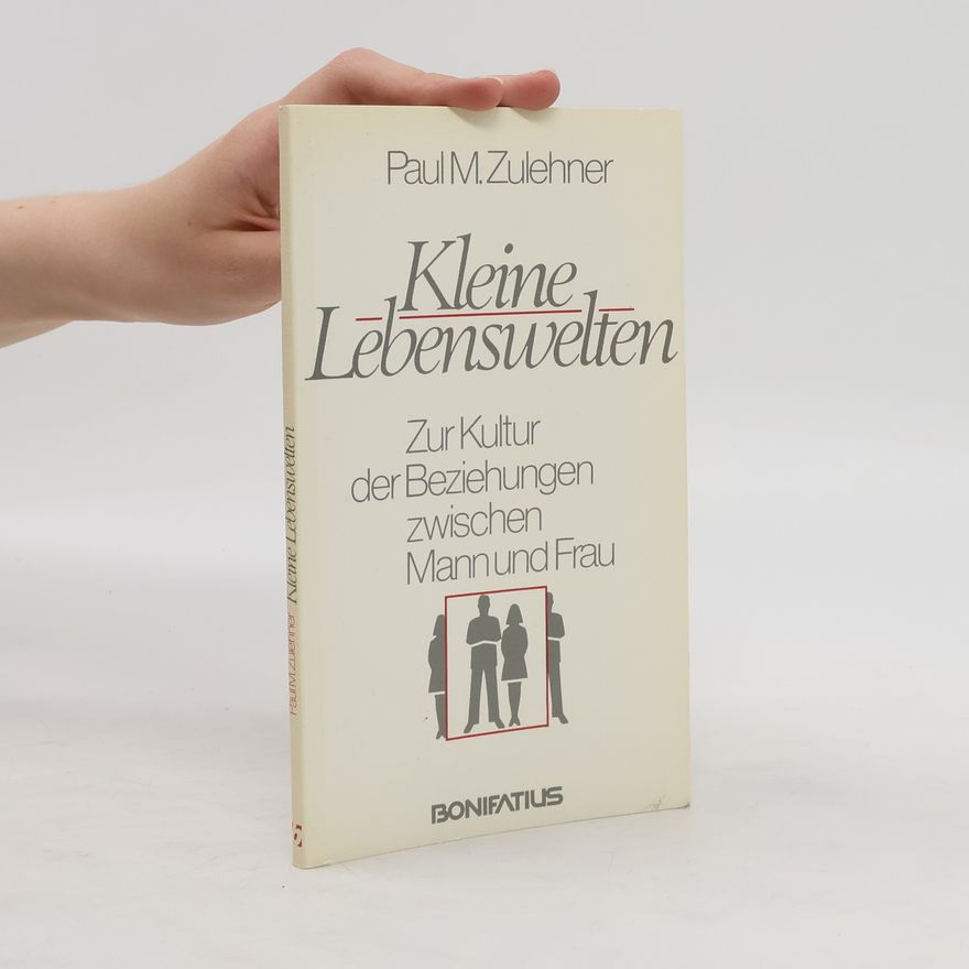 Paul Zulehner Kleine Lebenswelten