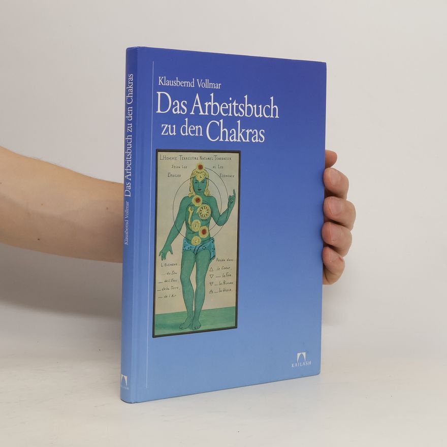 Klausbernd Vollmar Das Arbeitsbuch zu den Chakras