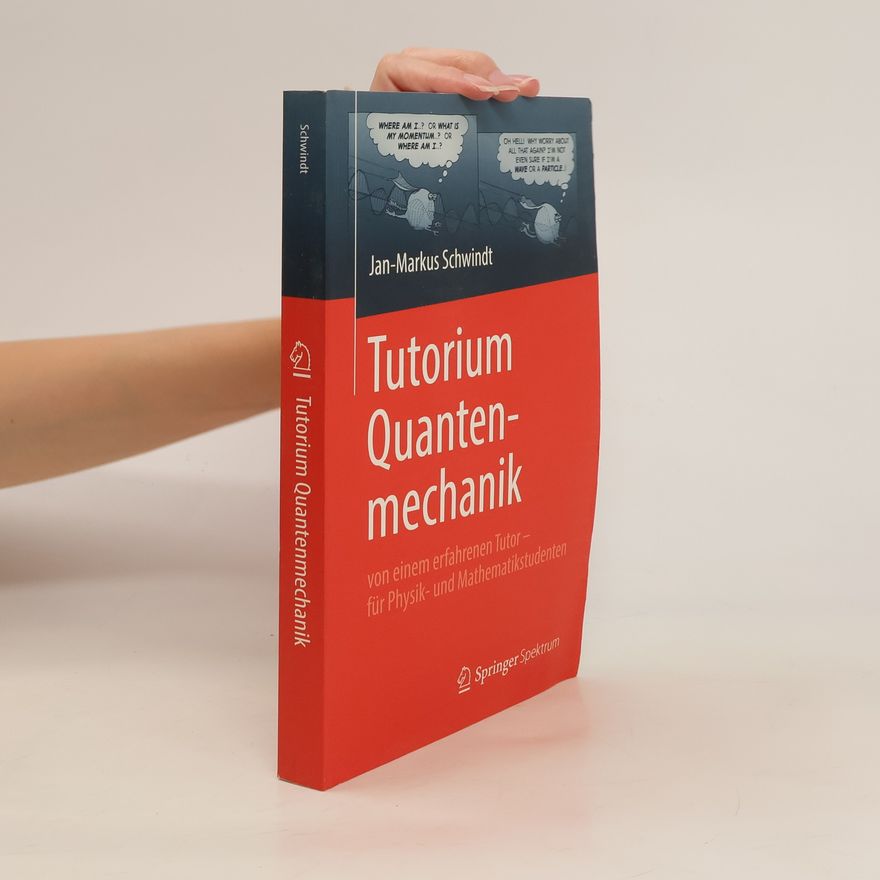 Jan Markus Schwindt Tutorium Quantenmechanik