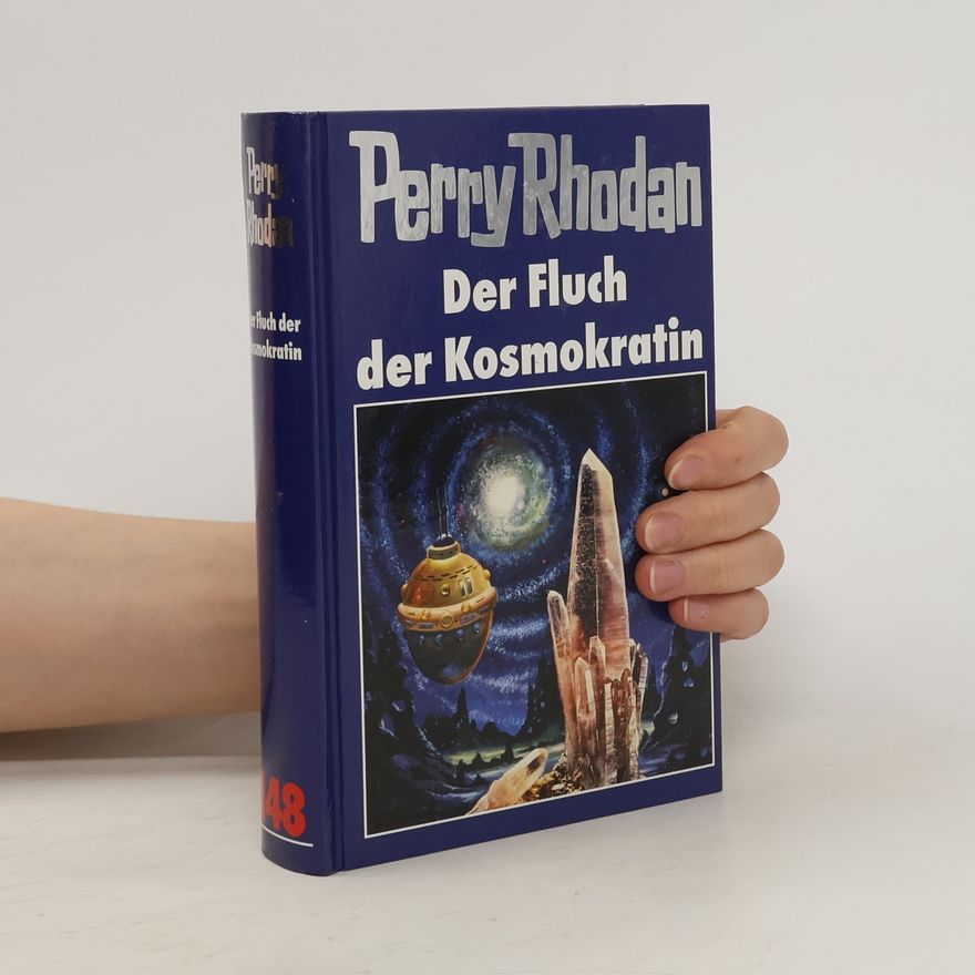 Autorenkollektiv Perry Rhodan. Der Fluch der Kosmokratin
