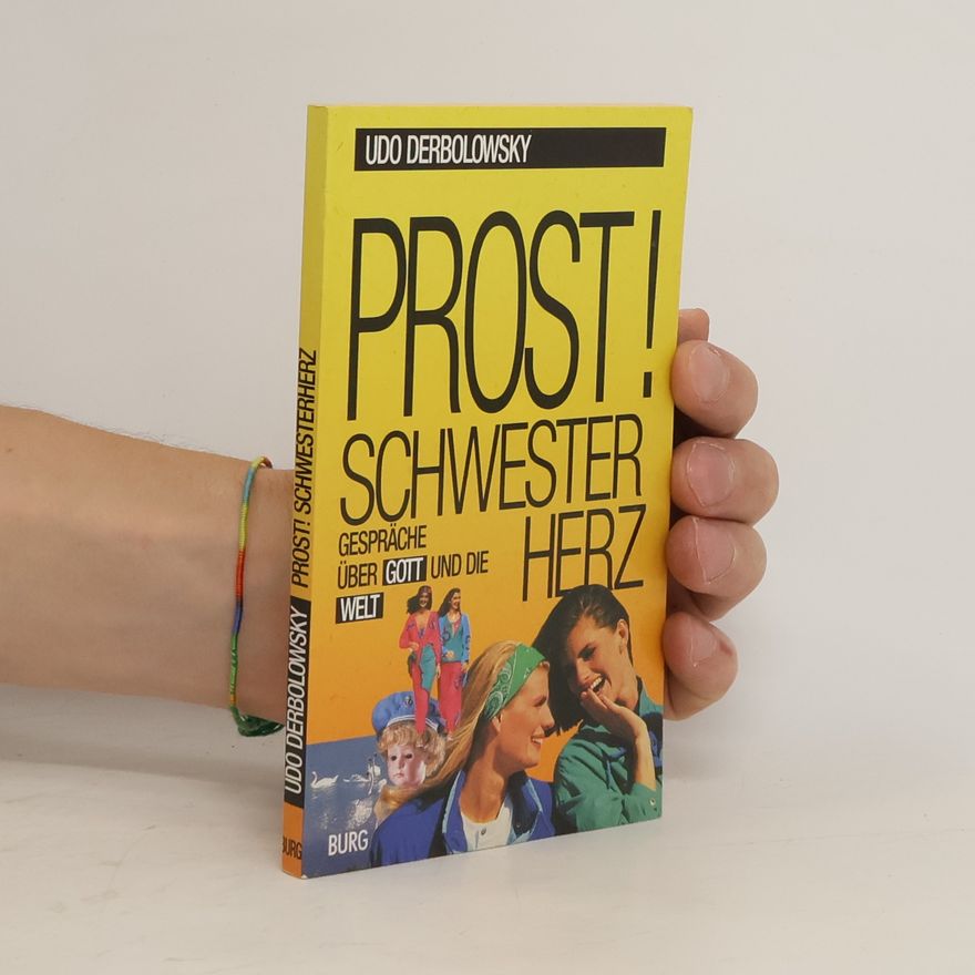 Udo Derbolowsky Prost! Schwesterherz