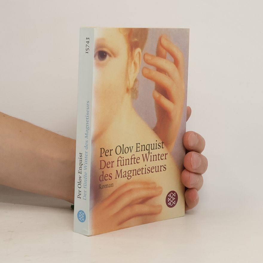 Per Olov Enquist Der fünfte Winter des Magnetiseurs