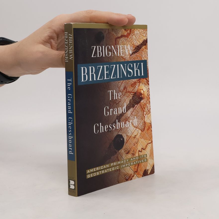 Zbigniew Brzeziński The Grand Chessboard