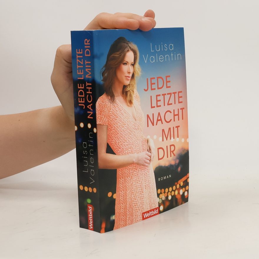 Luisa Valentin Jede letzte Nacht mit dir