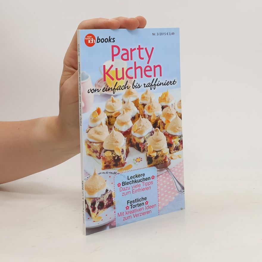 Autorenkollektiv Party Kuchen von einfach bis raffiniert
