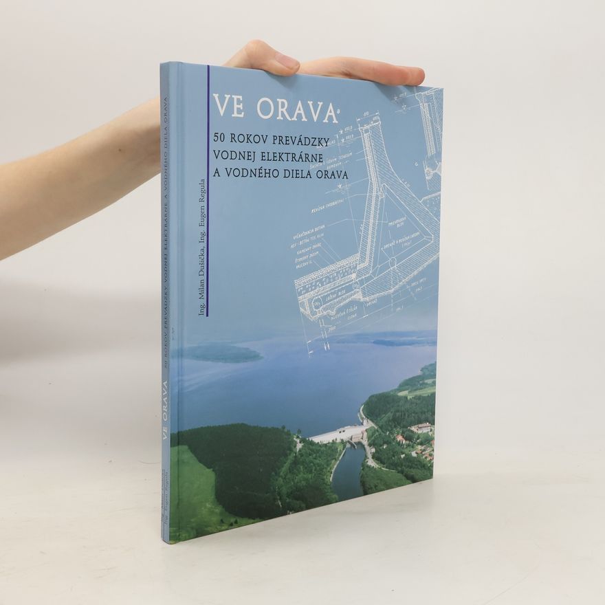 Eugen Regula VE Orava. 50 rokov prevádzky vodnej elektrárne