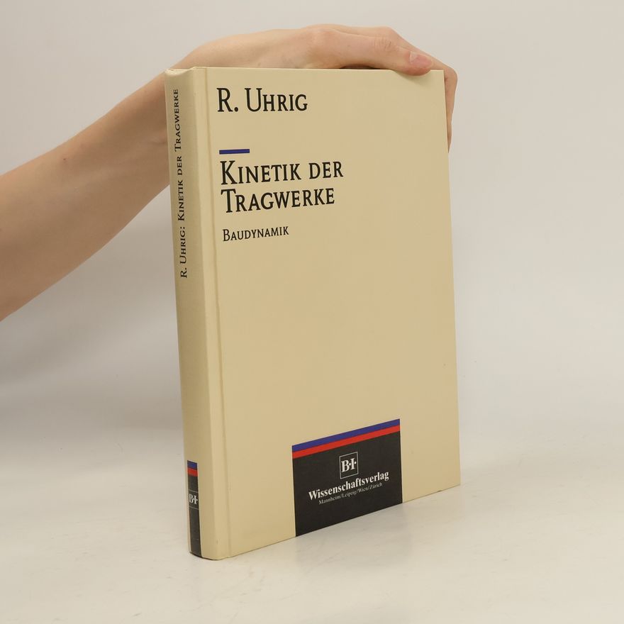 Richard Uhrig Kinetik der Tragwerke