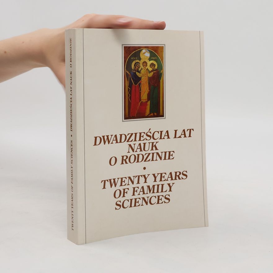 Danuta Bazyluk Dwadzieścia lat nauk o rodzinie / Twenty Years of Family Sciences