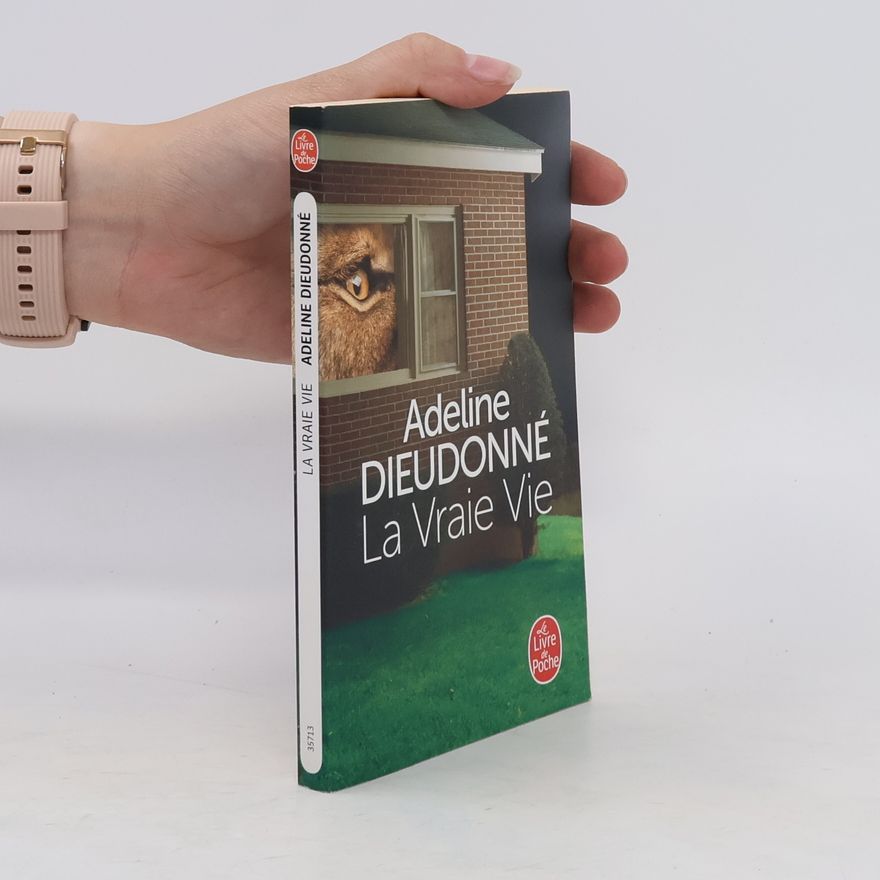 Adeline Dieudonné La vraie vie