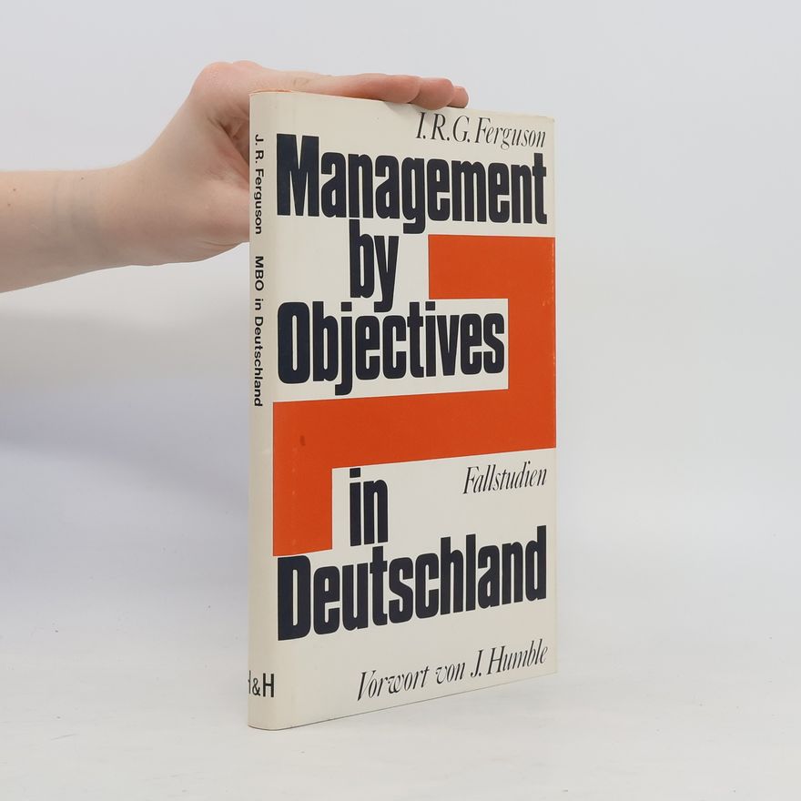 Ian R. G. Ferguson Management by Objectives in Deutschland