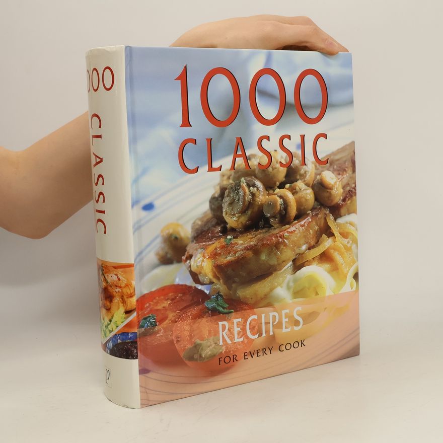 Kolektiv autorů 1000 Classic Recipes For Every Cook