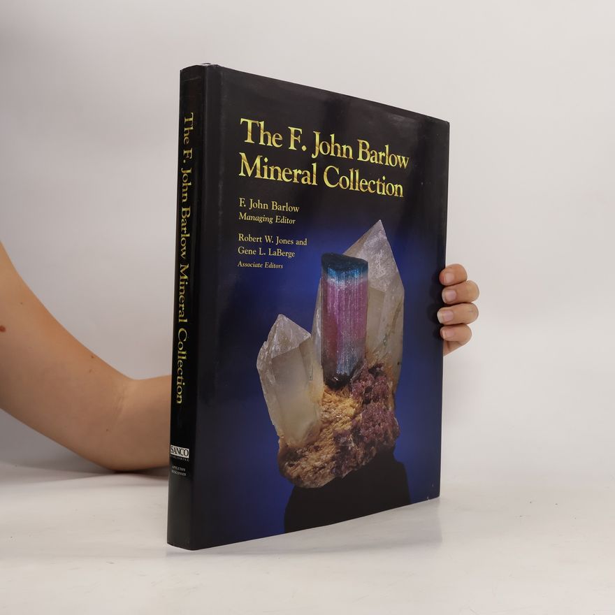 Gene L. LaBerge The F. John Barlow Mineral Collection
