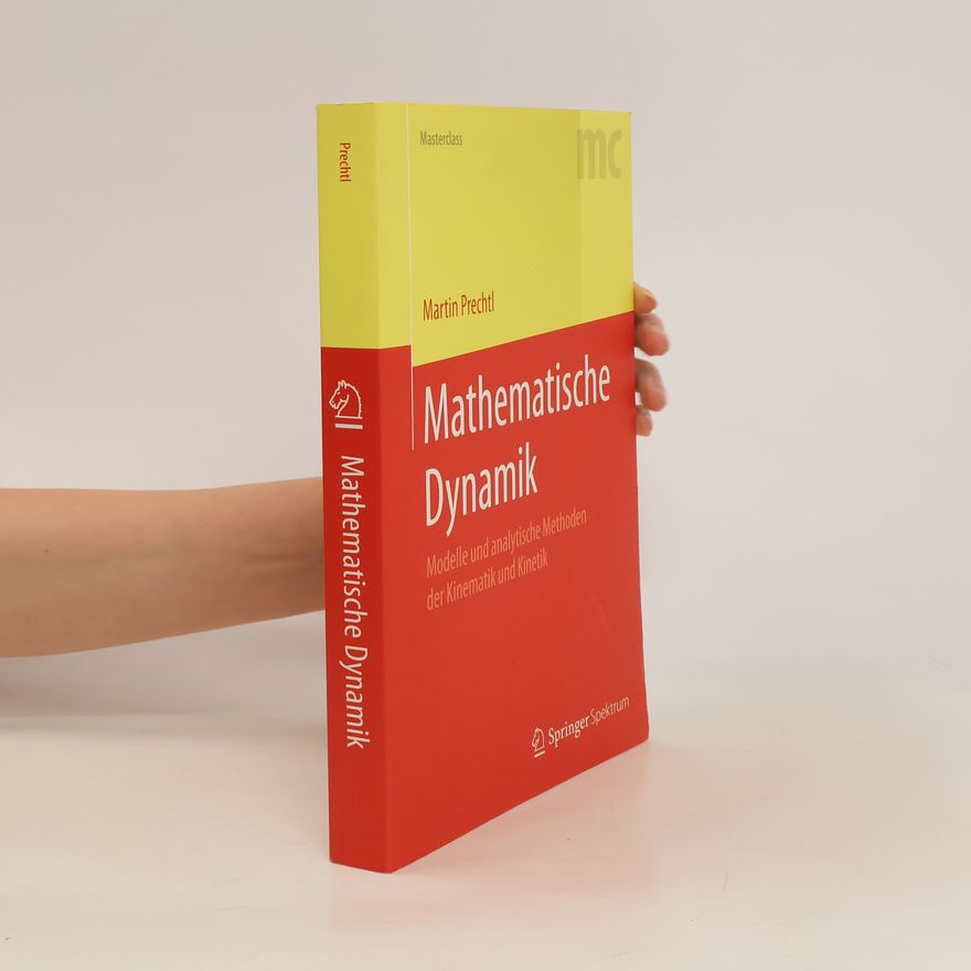 Martin H G Prechtl Mathematische Dynamik