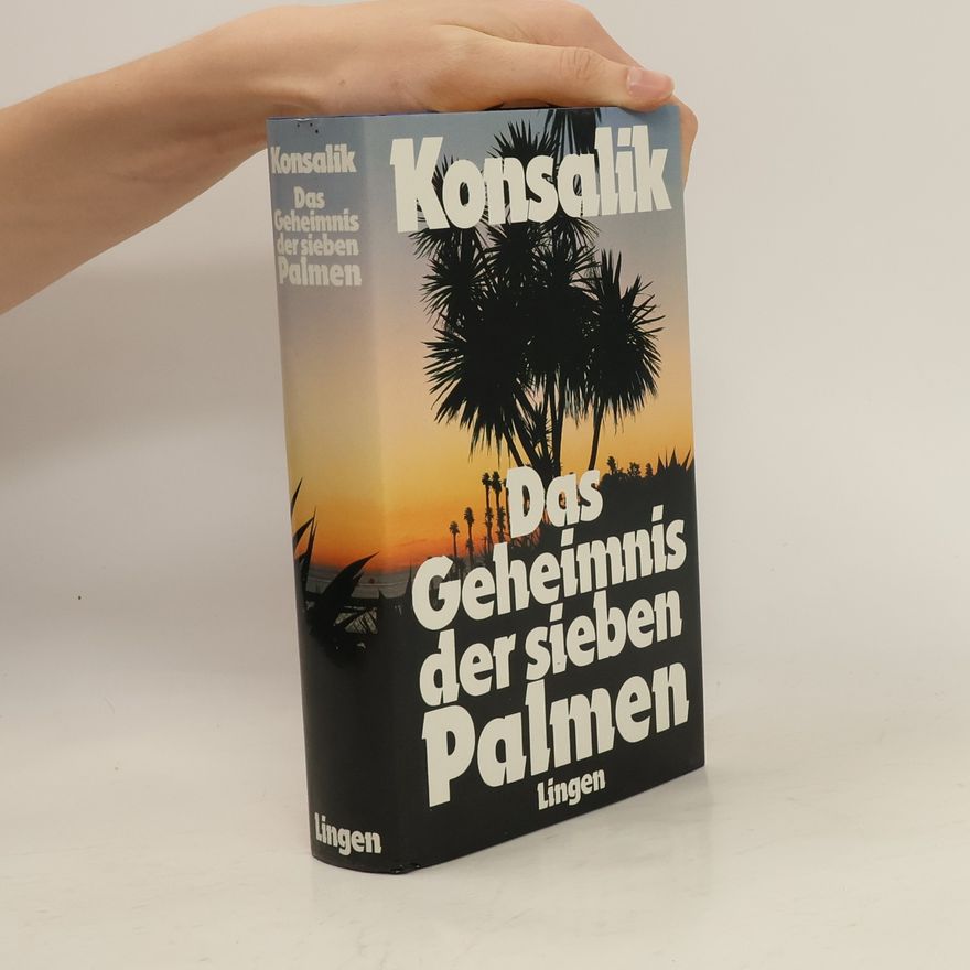 Heinz Günther Konsalik Das Geheimnis der sieben Palmen