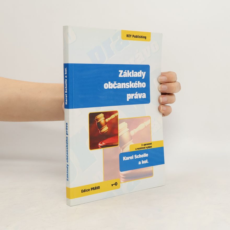 Karel Schelle Základy občanského práva
