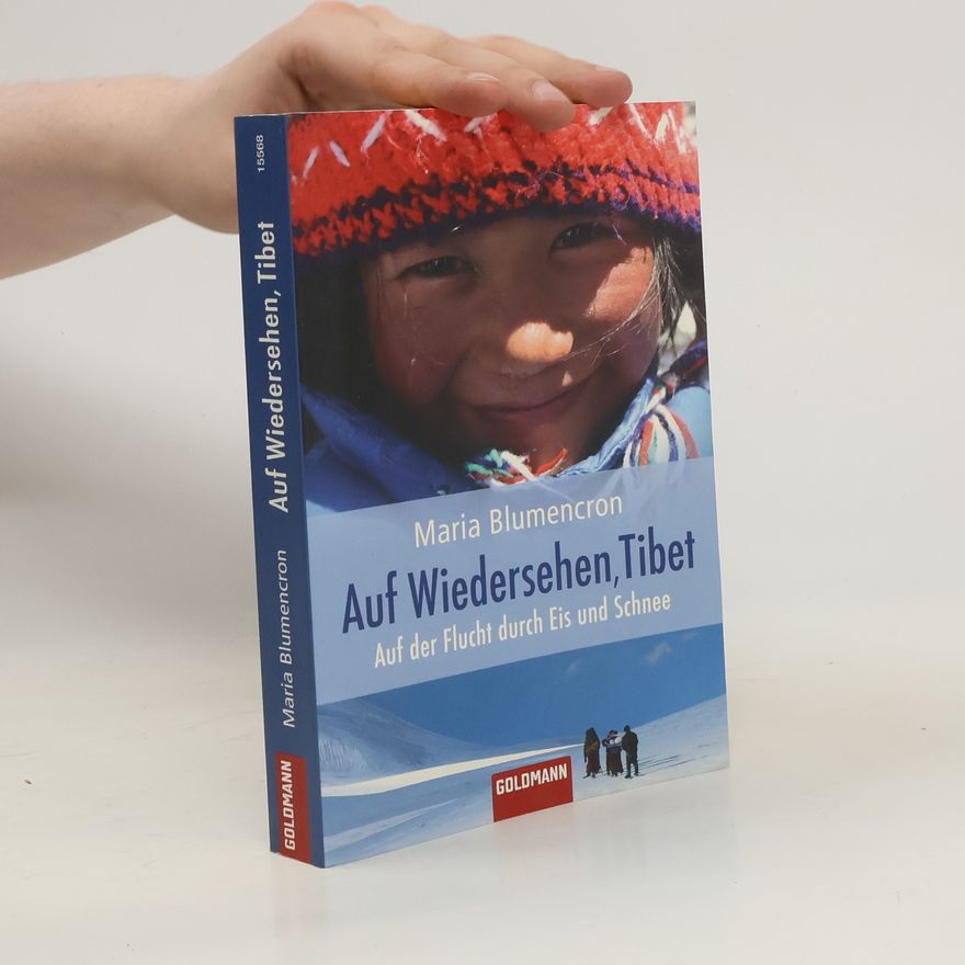 Maria Blumencron Auf Wiedersehen, Tibet