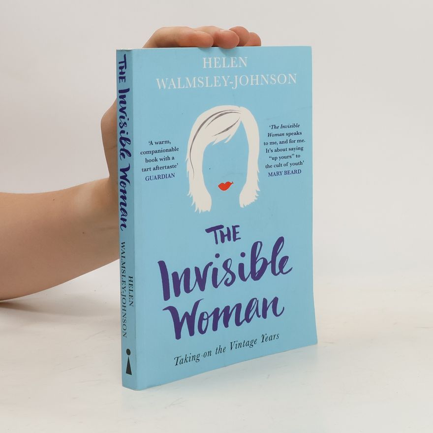 Helen Walmsley-Johnson The Invisible Woman