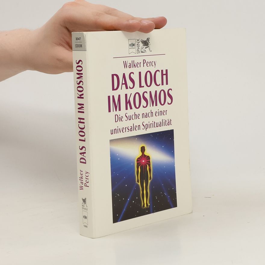 Walker Percy Das Loch im Kosmos