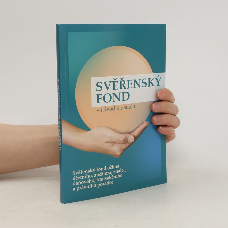 Kolektiv autorů Svěřenský fond. Návod k použití