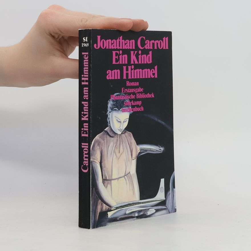 Jonathan Carroll Ein Kind am Himmel