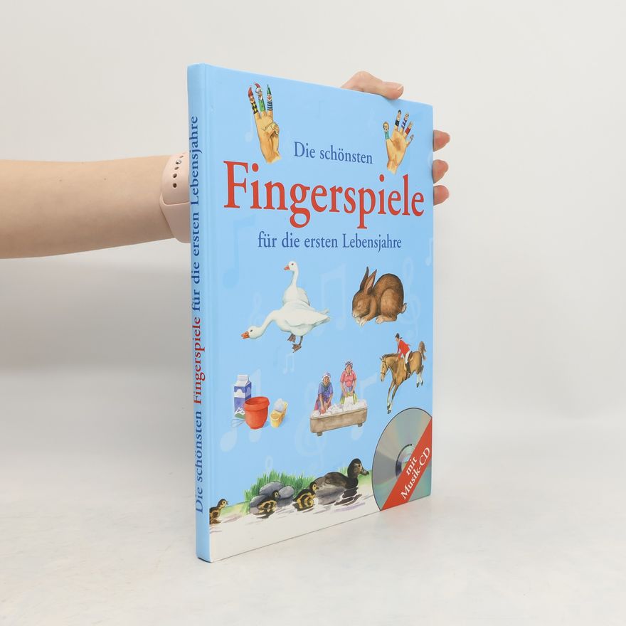 Kolektiv autorů Die schönsten Fingerspiele für die ersten Lebensjahre (+CD)