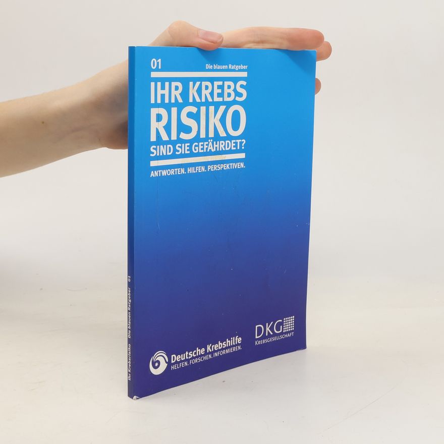 Various authors Ihr Krebs Risiko - Sind Sie gefährdet? 1