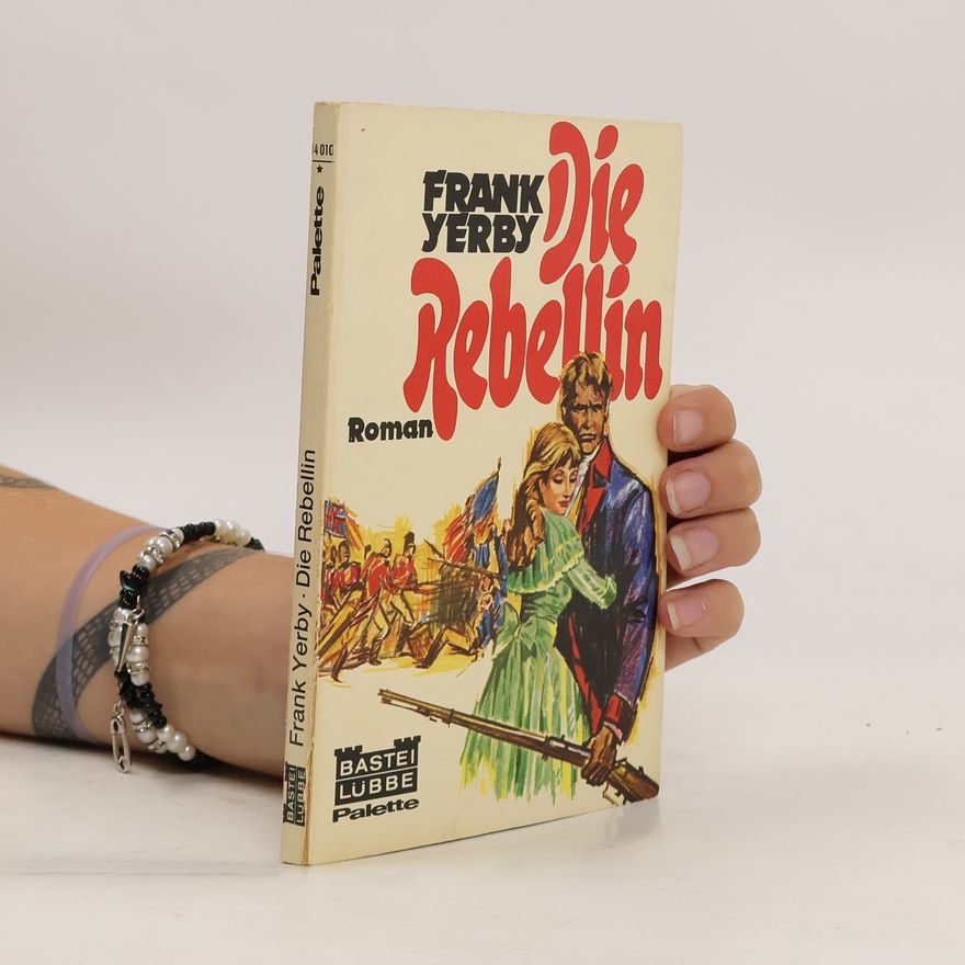 Frank Yerby Die Rebellin