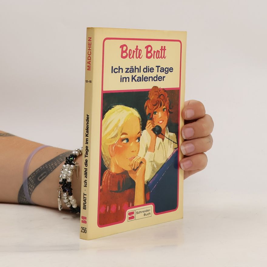 Berte Bratt Ich zähl die Tage im Kalender