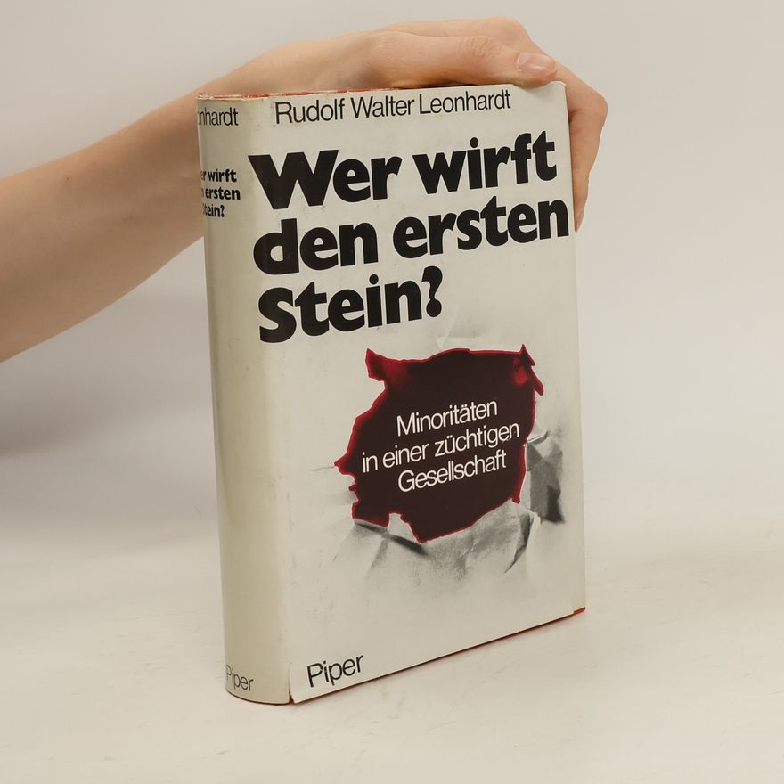 Rudolf Walter Leonhardt Wer wirft den ersten Stein?