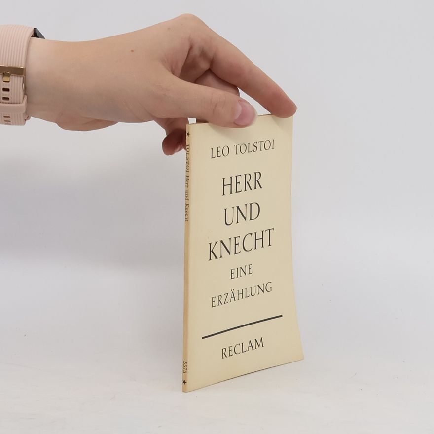 Lew Nikolajewitsch Tolstoi Herr und Knecht. Eine Erzählung