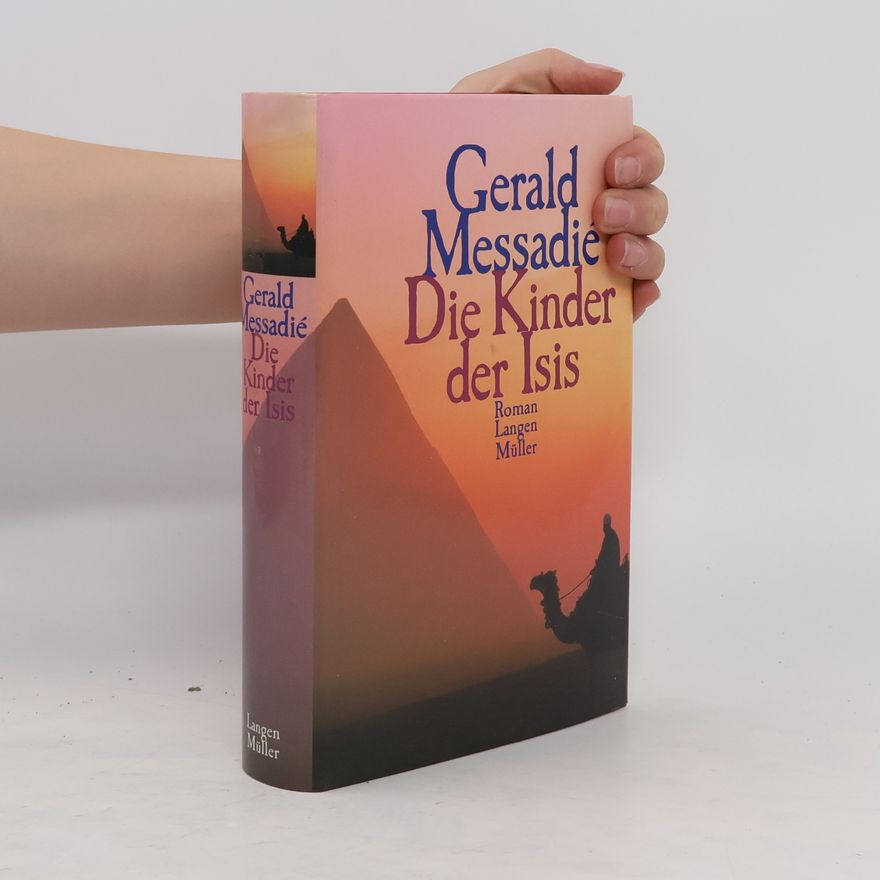 Gerald Messadié Die Kinder der Isis