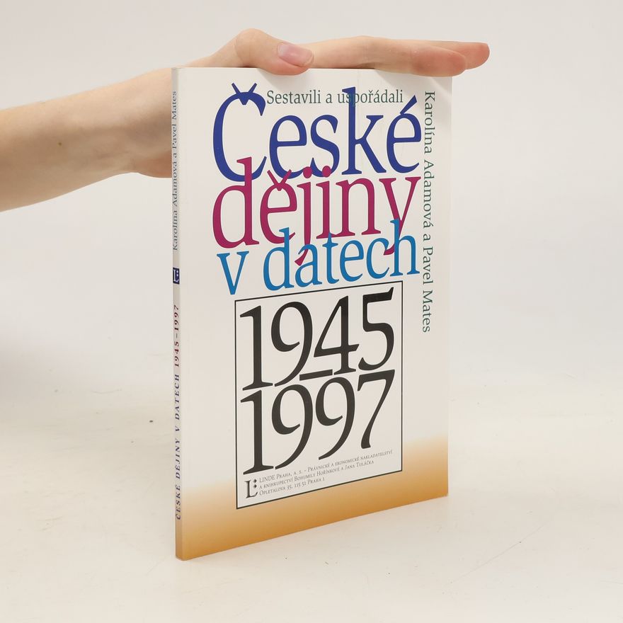 Karolina Adamová České dějiny v datech 1945-1997