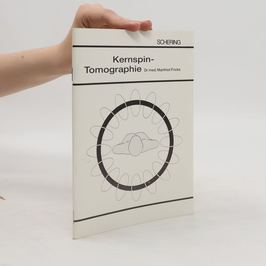 Manfred Fricke Kernspin-Tomographie