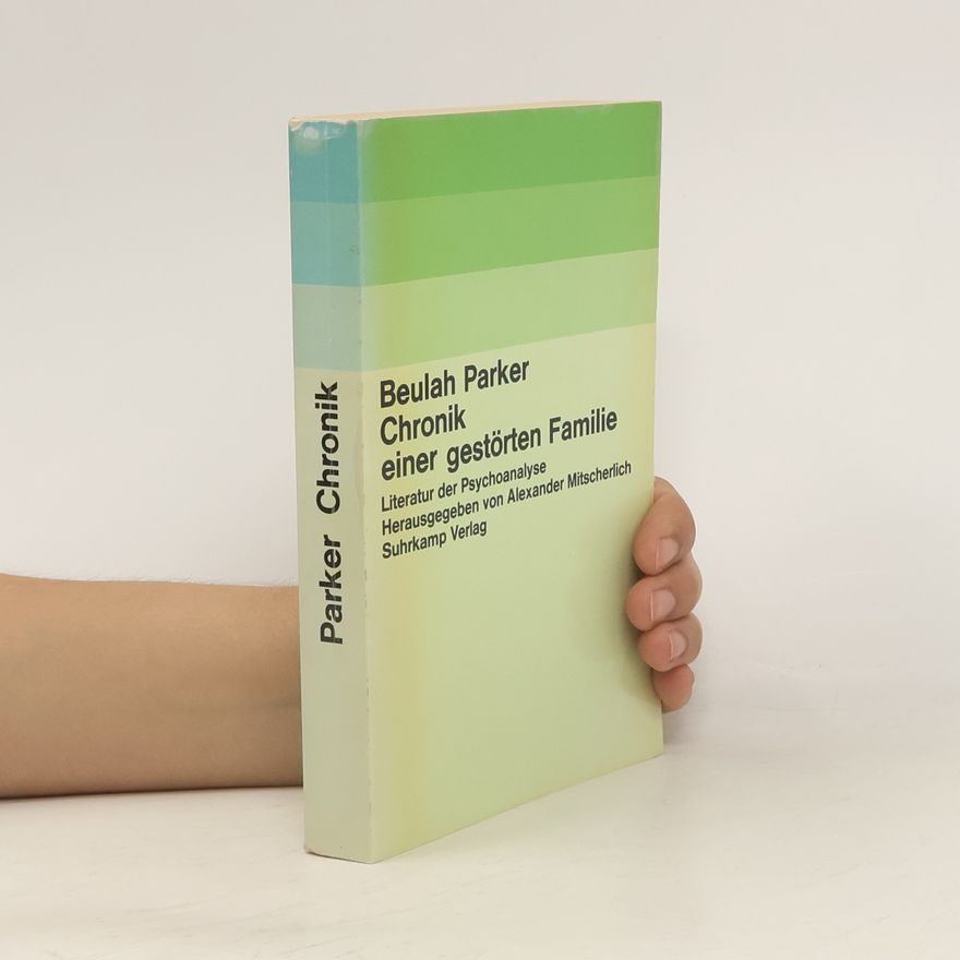 Beulah Parker Chronik einer gestörten Familie