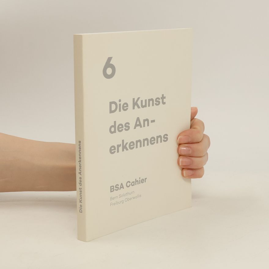 Autorenkollektiv Die Kunst des Anerkennens
