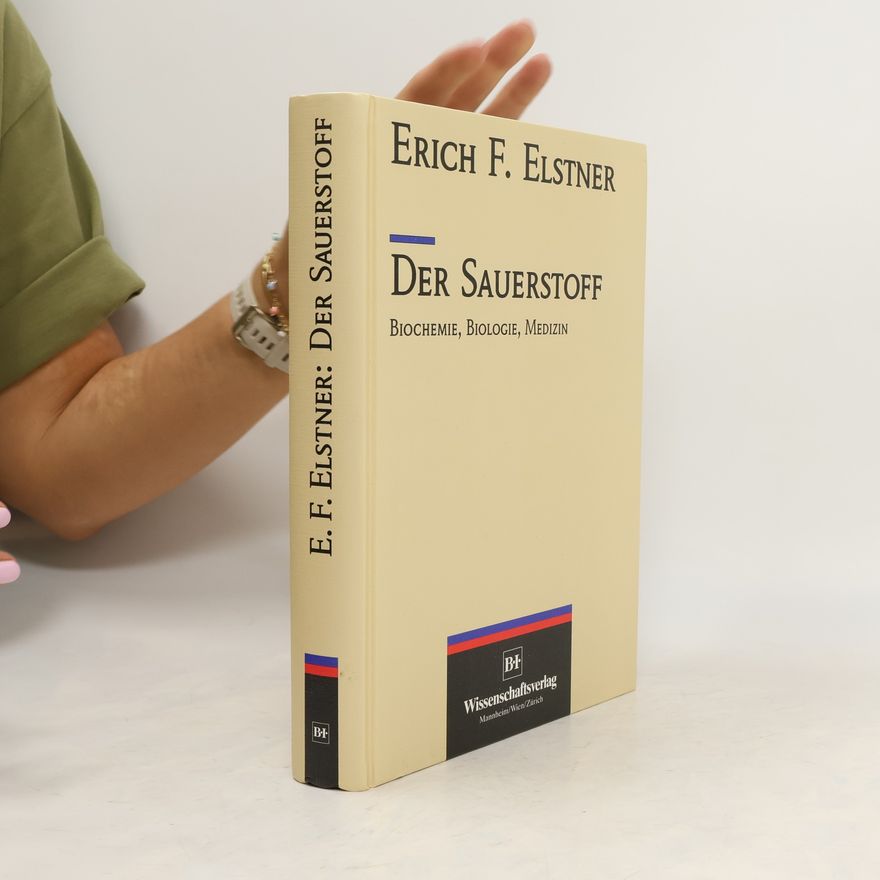Erich F. Elstner Der Sauerstoff