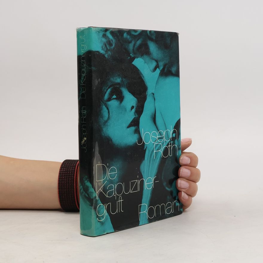 Joseph Roth Die Kapuzinergruft