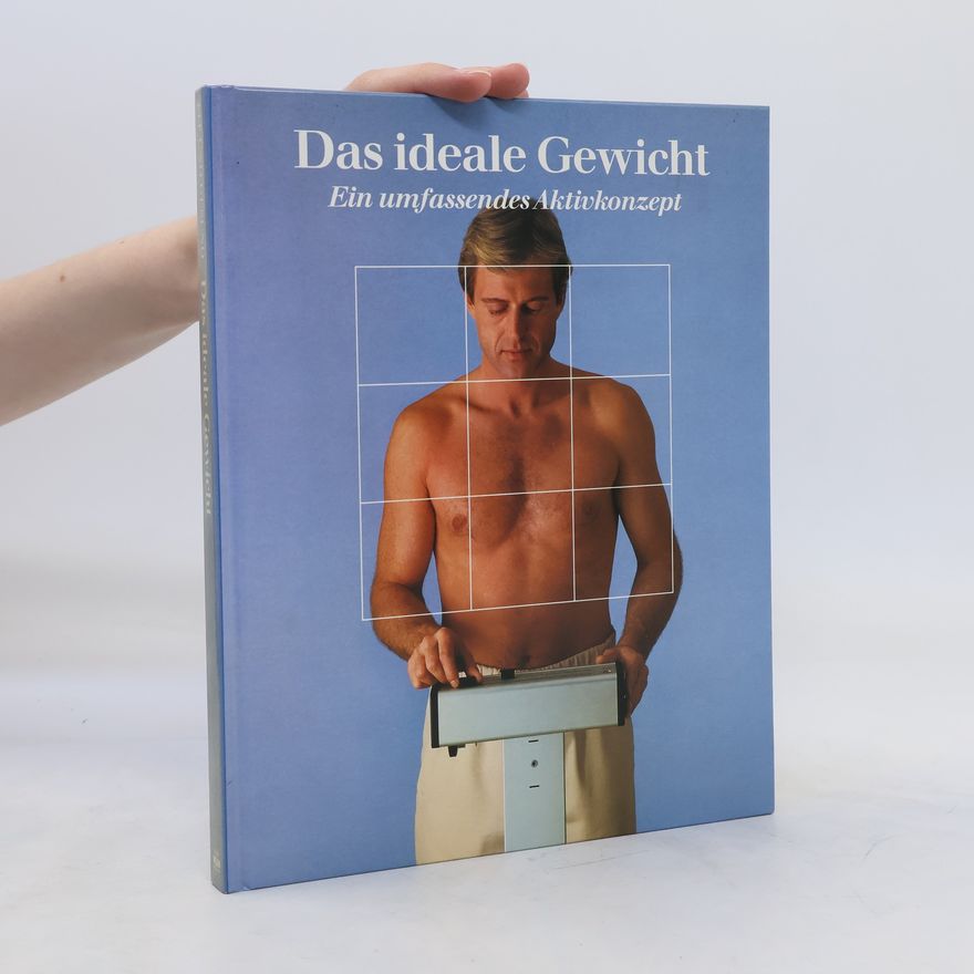 Kolektív autorov Das ideale Gewicht. Ein umfassendes Aktivkonzept