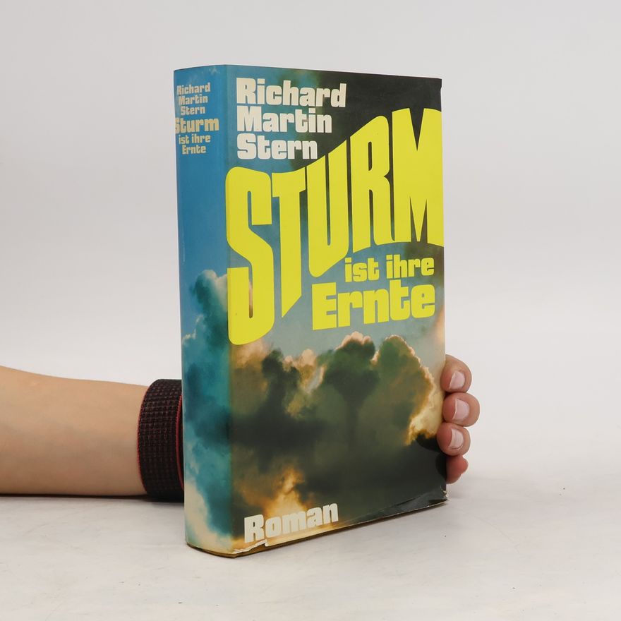 Richard Martin Stern Sturm ist ihre Ernte