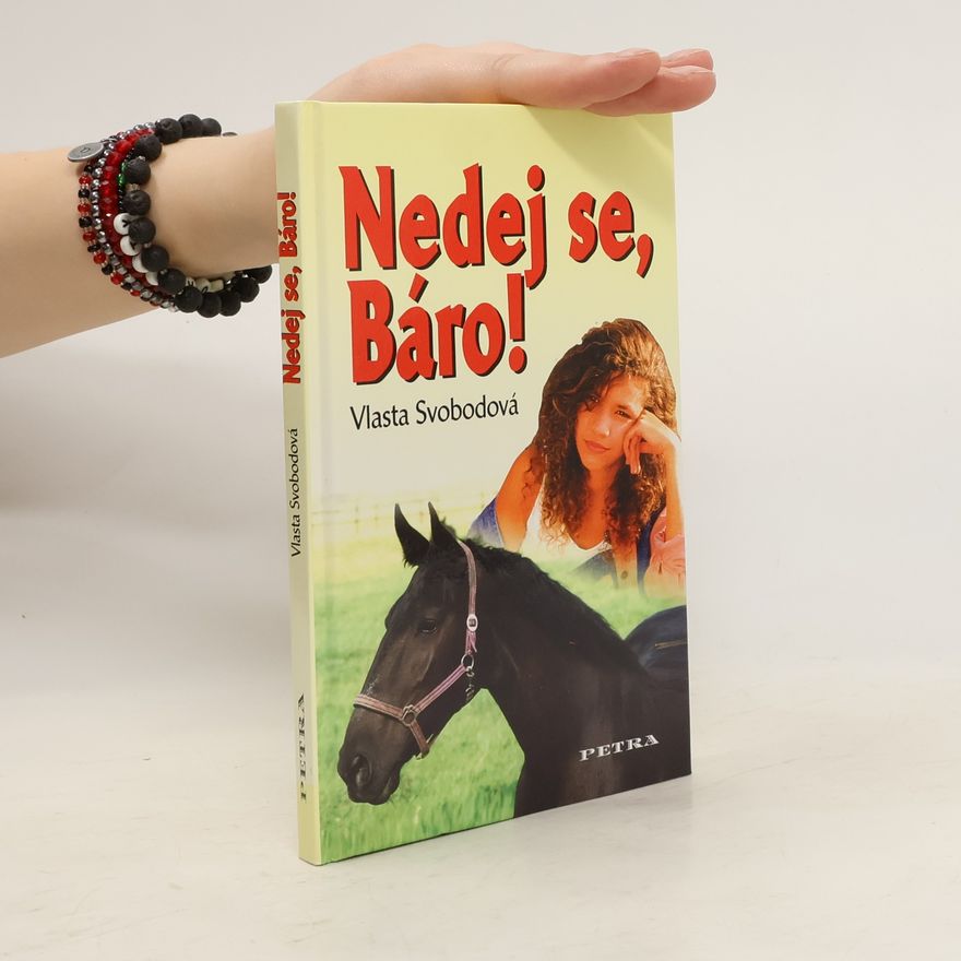 Vlasta Svobodová Nedej se, Báro!