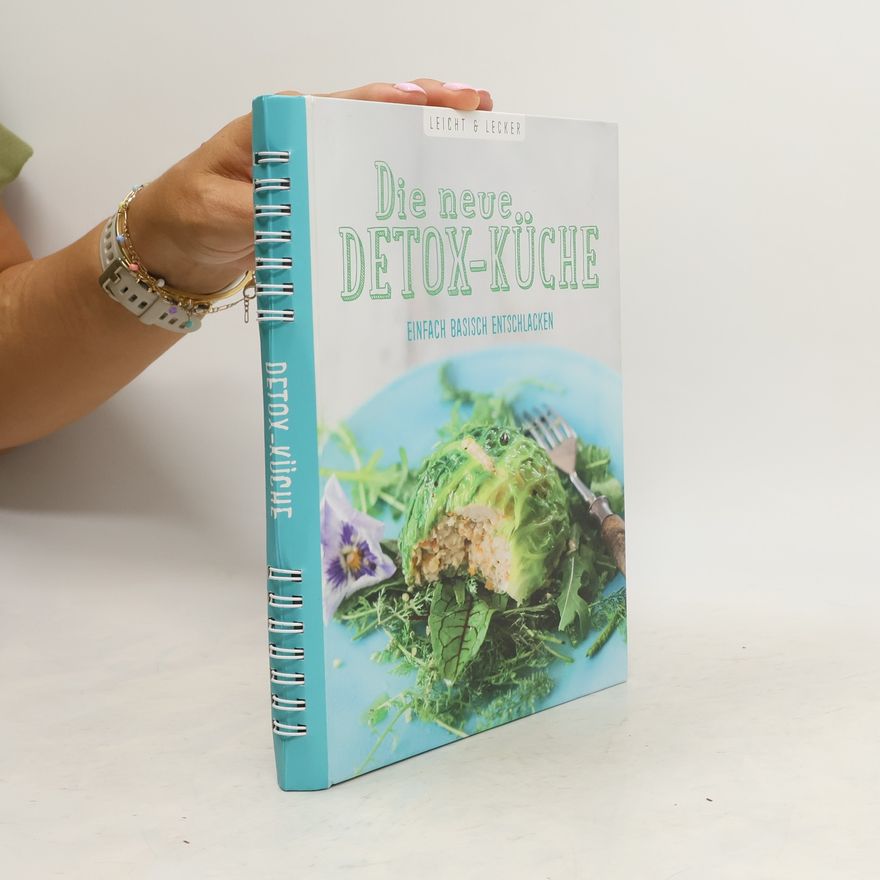 Kolektiv autorů Die Neue Detox - Küche