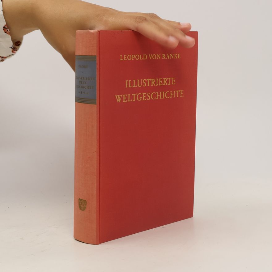 Leopold von Ranke Illustrierte Weltgeschichte