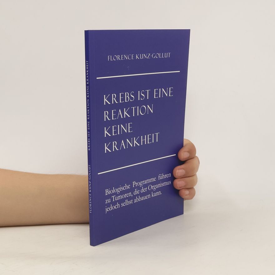 Florence Kunz Gollut Krebs ist eine Reaktion keine Krankheit