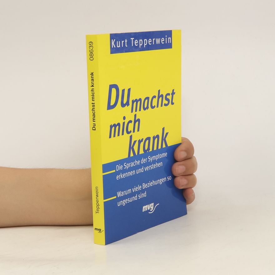 Kurt Tepperwein Du machst mich krank